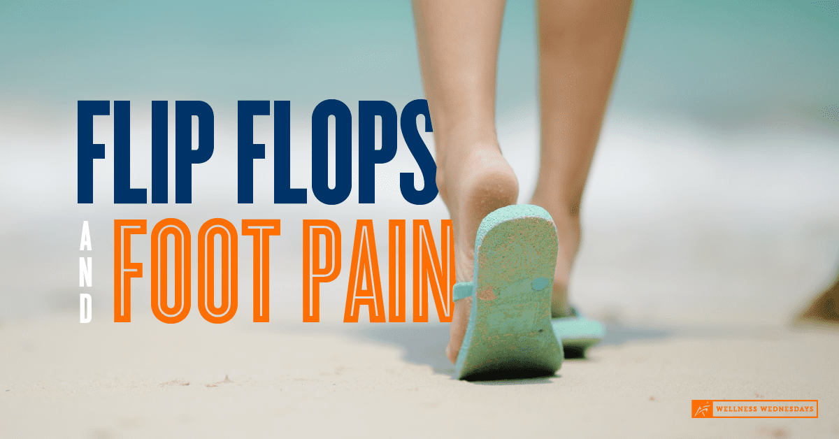 Flip Flops Cause Foot Pain | Plantar Fasciitis and Foot Pain | Airrosti