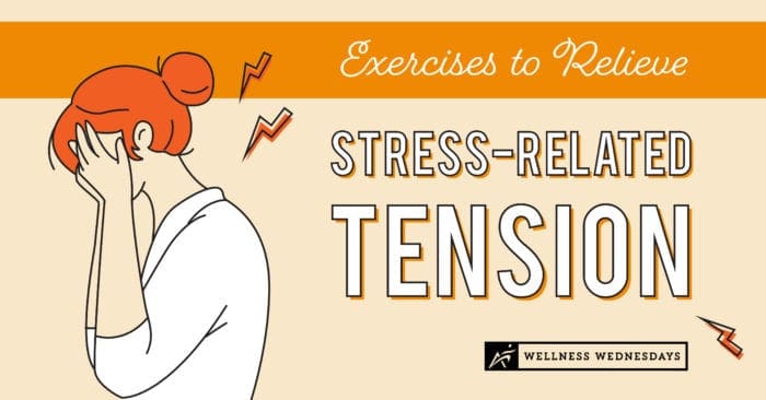 Exercises To Help Relieve Stress Related Tension Airrosti 