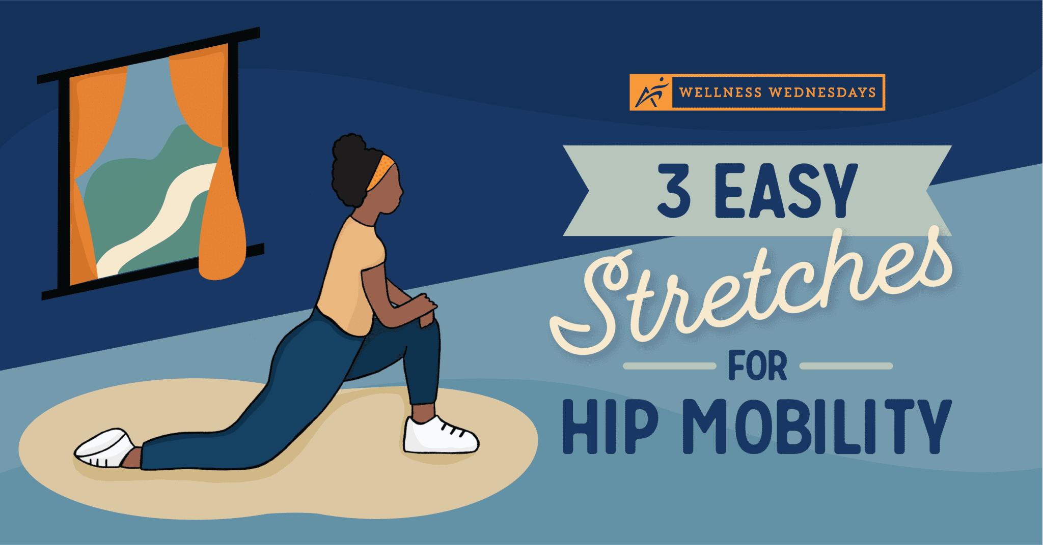 3 Easy Stretches for Hip Mobility, Hip Flexibility